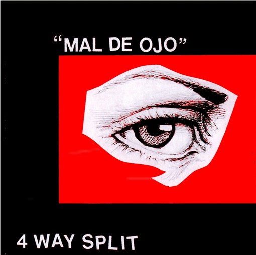 4 way split- Mal de Ojo(No Slogan, Tropiezo, Intifada, Juventud Crasa)
