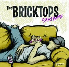 The Bricktops "Stay Home"
