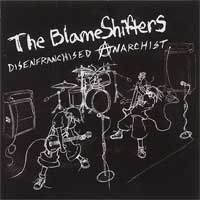 The Blameshifters – "Disenfranchised Anarchists"