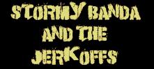Stormy Banda & the Jerkoffs