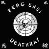 Feng Shui Deathray